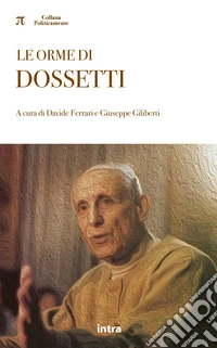 Le orme di Dossetti