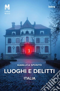 Luoghi e delitti. Italia. Con QR code