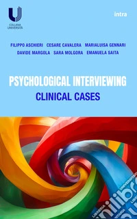 Psychological Interviewing. Clinical Cases