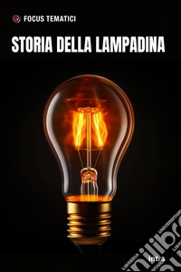 Storia della lampadina libro