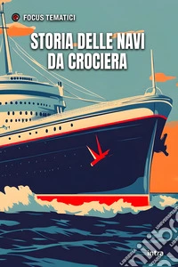 Storia delle navi da crociera libro
