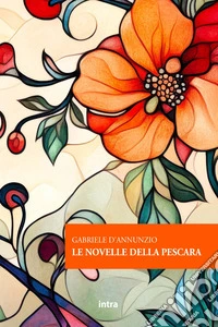 Le novelle della Pescara libro