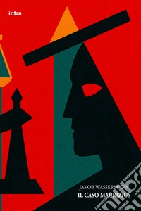 Il caso Maurizius libro