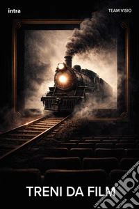 Treni da film libro