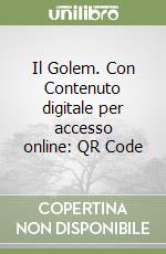 Il Golem. Con Contenuto digitale per accesso online: QR Code libro