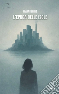 L'epoca delle isole libro