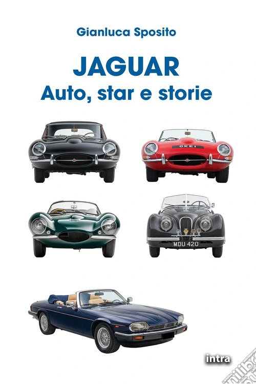 Jaguar. Auto, star e storie. Ediz. illustrata