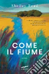 Come il fiume libro