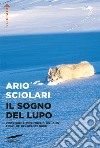 Il sogno del lupo libro