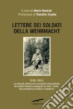 Lettere dei soldati della Wehrmacht libro