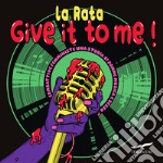 Give it to me! Ediz. a colori libro