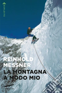 La montagna a modo mio libro