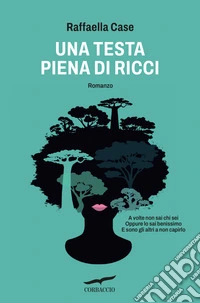Una testa piena di ricci libro