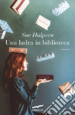 Una ladra in biblioteca libro