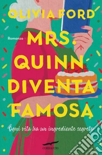 Mrs. Quinn diventa famosa