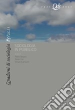 Quaderni di sociologia (2020). Vol. 85: Sociologia in pubblico libro