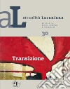 Attualità lacaniana. Rivista della Scuola Lacaniana di Psicoanalisi. Vol. 30: Transizione libro