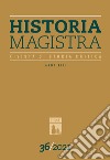 Historia Magistra. Rivista di storia critica. Vol. 36 libro