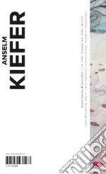 Anselm Kiefer. Ediz. inglese libro