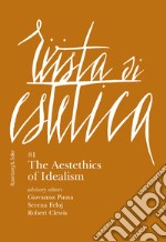 Rivista di estetica. Ediz. italiana e inglese (2022). Vol. 81: The aestethics of idealism