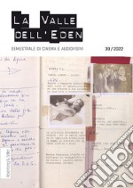 La valle dell'Eden. Semestrale di cinema e audiovisivi (2022). Vol. 39 libro