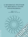 Le dinamiche politiche dei movimenti agrari transnazionali libro