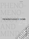 Phenomenology and mind (2023). Vol. 24: The true, the valid, the normative libro