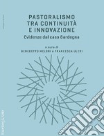 Pastoralismo tra continuità e innovazione. Evidenze dal caso Sardegna