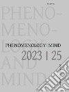 Phenomenology and mind (2023). Vol. 25 libro