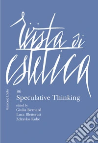 Rivista di estetica (2024). Vol. 86: Speculative thinking libro