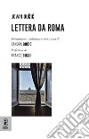 Lettera da Roma libro di Ducic Jovan Ducic S. (cur.)