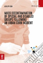 Mass Decontamination of Special and Disabled Groups Following an Urban CBRN Incident