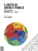 Diritto dei contratti pubblici. Temi e questioni. Aggiornato al d.l. 77/2021 libro