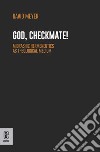 God, Checkmate! Midrashic Hermeneutics as Theological Medium libro