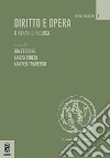 Diritto e opera. Itinerari di ricerca libro