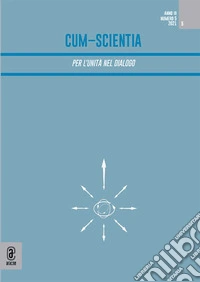 Cum-scientia. Per l'unità nel dialogo. Rivista semestrale di filosofia teoretica (2021). Vol. 3 libro