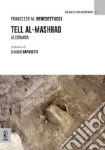 Tell Al-Mashhad. La ceramica