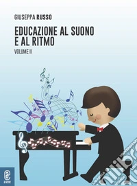 Educazione al suono e al ritmo. Vol. 2