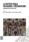 La giustizia penale tra ragione e prevaricazione. Dialogando con Gaetano Insolera libro