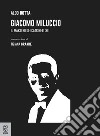 Giacomo Miluccio. Il maestro dei clarinettisti libro