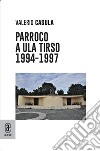 Parroco ad Ula Tirso (1994-1997) libro