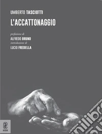 L'accattonaggio libro