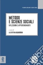 Metodo e scienze sociali. Riflessioni e approfondimenti libro