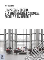 L'impresa moderna e la sostenibilità economica, sociale e ambientale