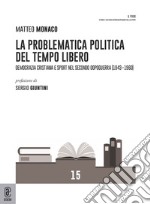 La problematica politica del tempo libero. Democrazia cristiana e sport nel secondo dopoguerra (1943-1960)