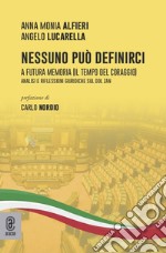 Nessuno può definirci. A futura memoria (Il tempo del coraggio). Analisi e riflessioni giuridiche sul Ddl Zan