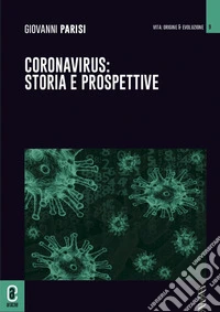 Coronavirus: storia e prospettive