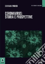 Coronavirus: storia e prospettive libro