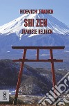 Shi Zen. Japanese Religion libro di Tanaka Hidemichi