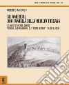 Gli Amerighi, una famiglia della nobiltà toscana. Le loro terre nel Senese. Vignoni, Bagno Vignoni, gli «Horti Leonini» e altri luoghi libro di Amerighi Roberto